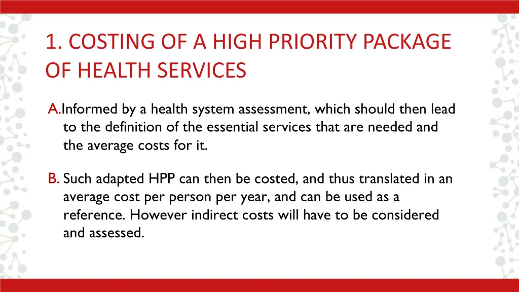 1 costing of a high priority package of health