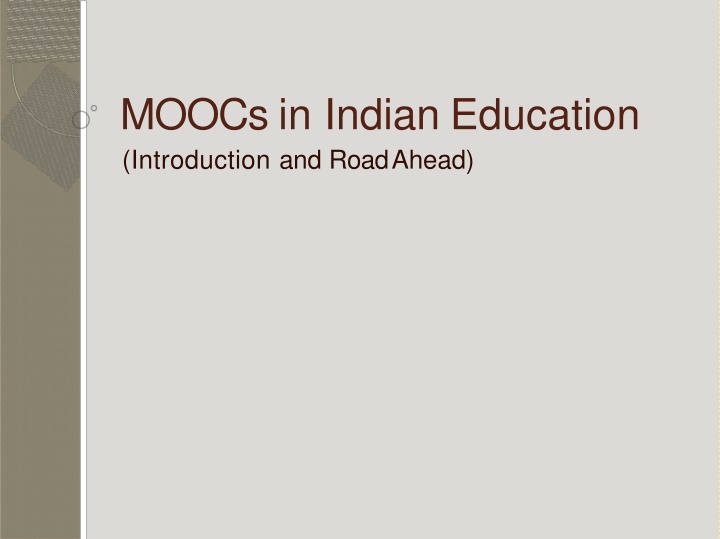 moocs in indian education introduction and road