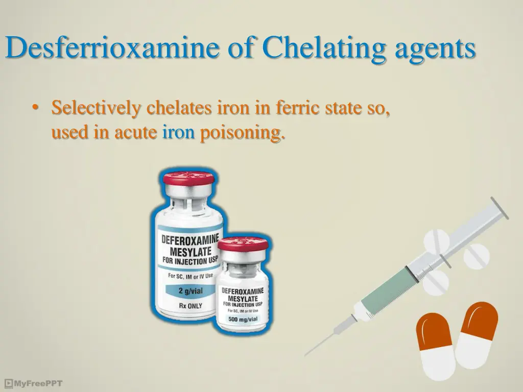 desferrioxamine of chelating agents