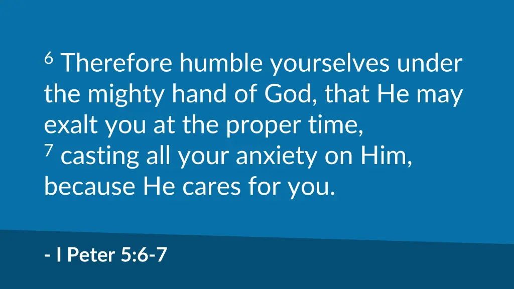 6 therefore humble yourselves under the mighty