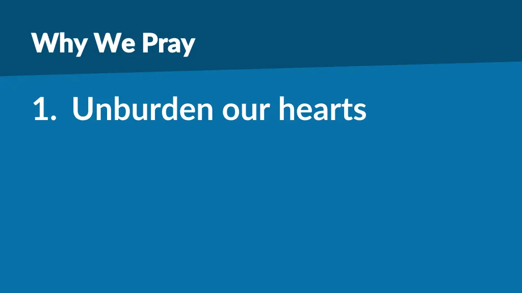 why we pray why we pray