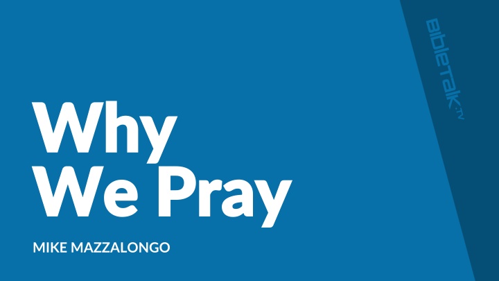 why why we pray we pray