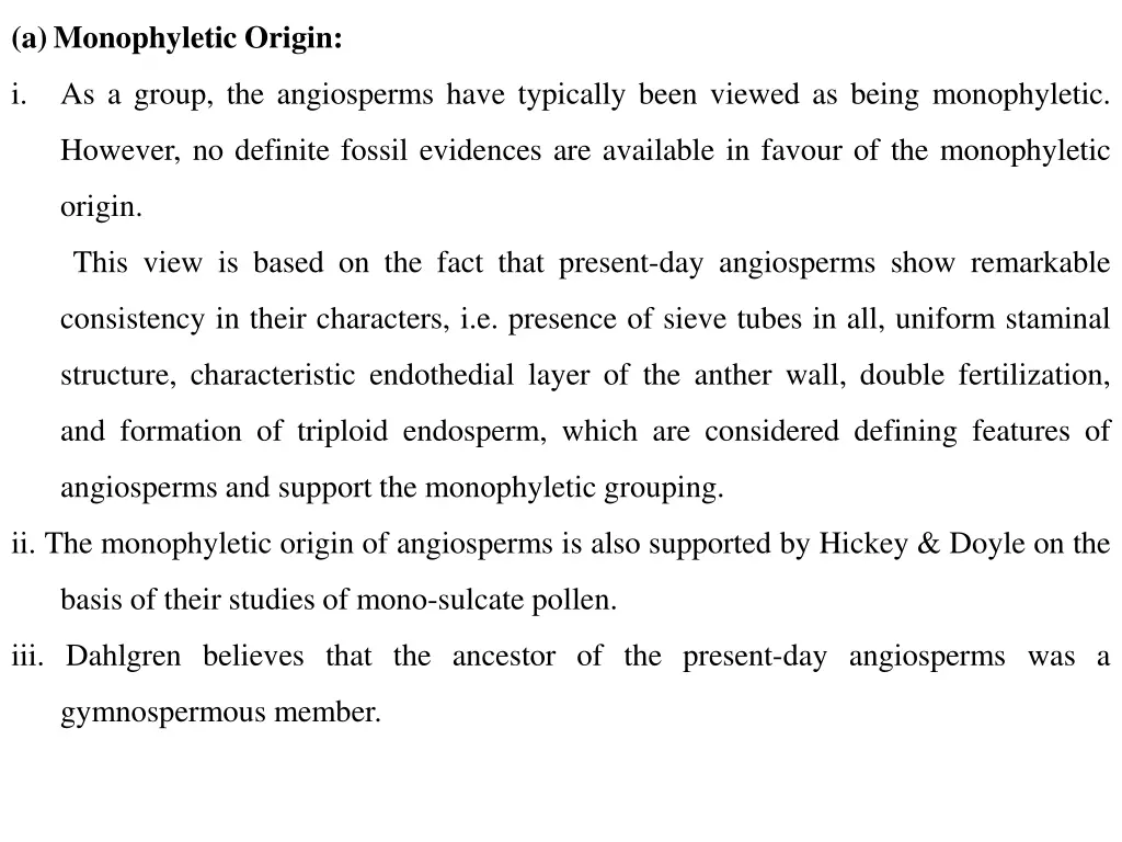 a monophyletic origin