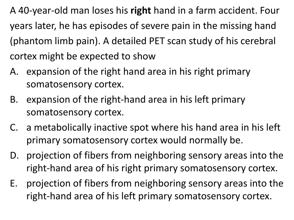 a 40 year old man loses his right hand in a farm