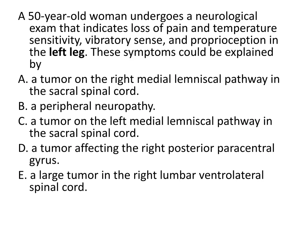 a 50 year old woman undergoes a neurological exam