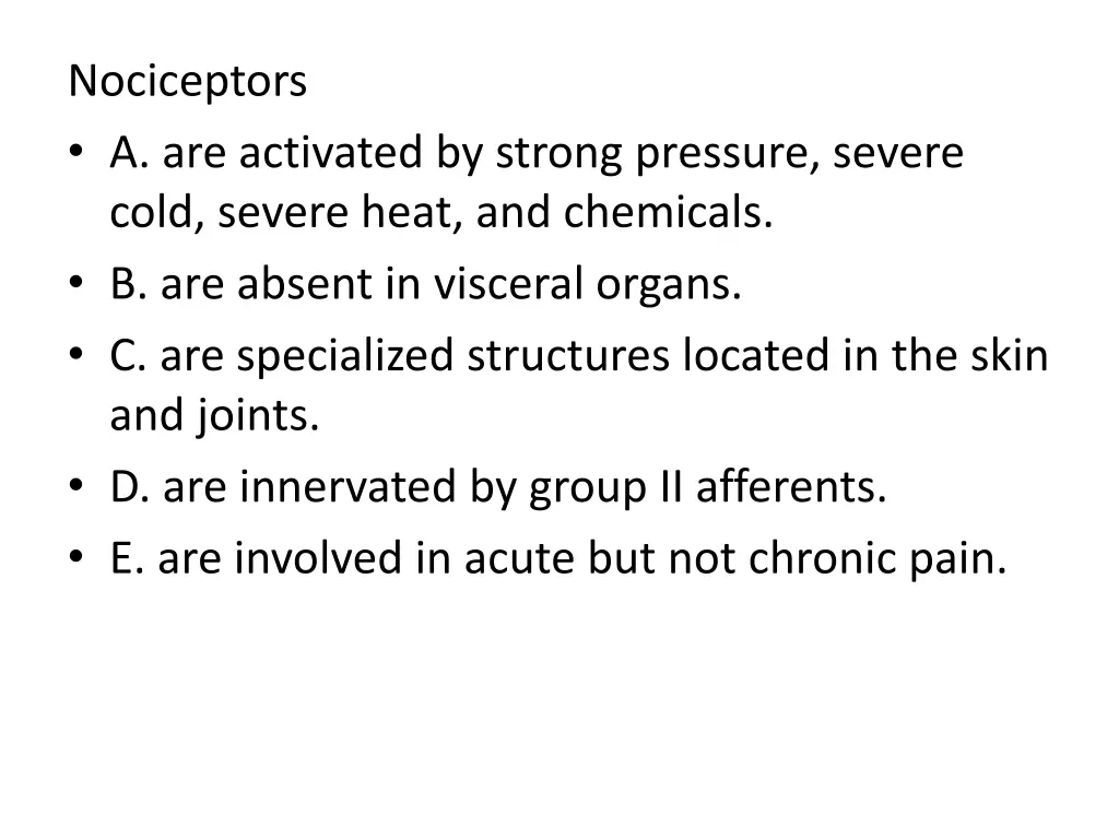 nociceptors a are activated by strong pressure