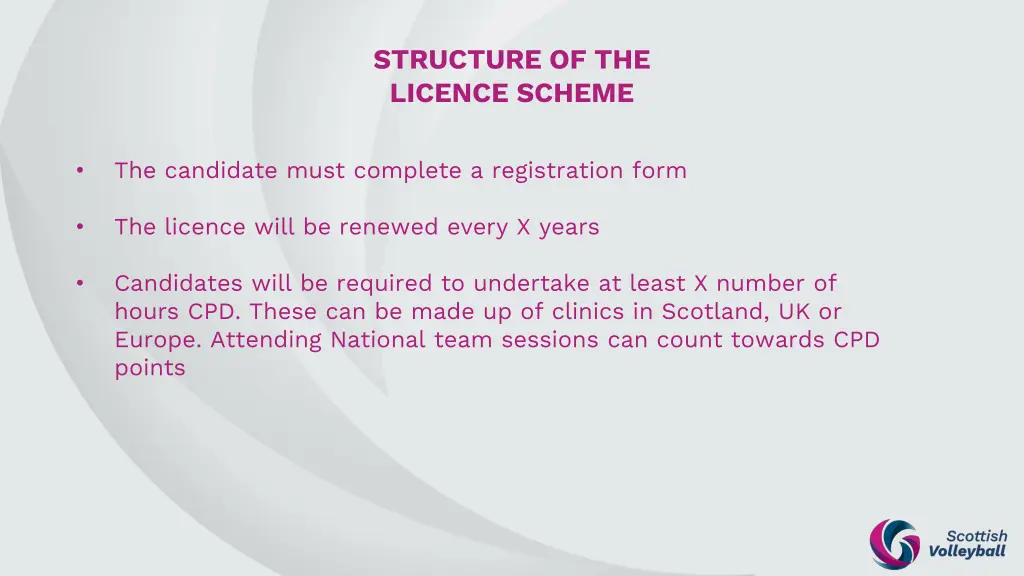 structure of the licence scheme