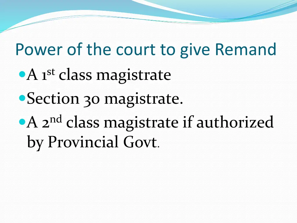 power of the court to give remand a 1 st class