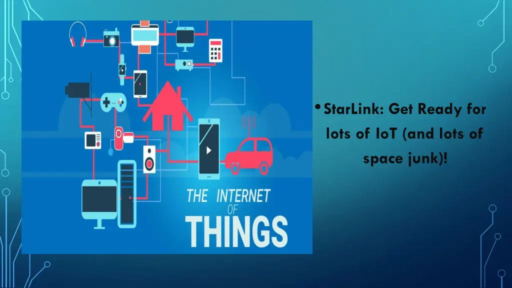 starlink get ready for lots of iot and lots