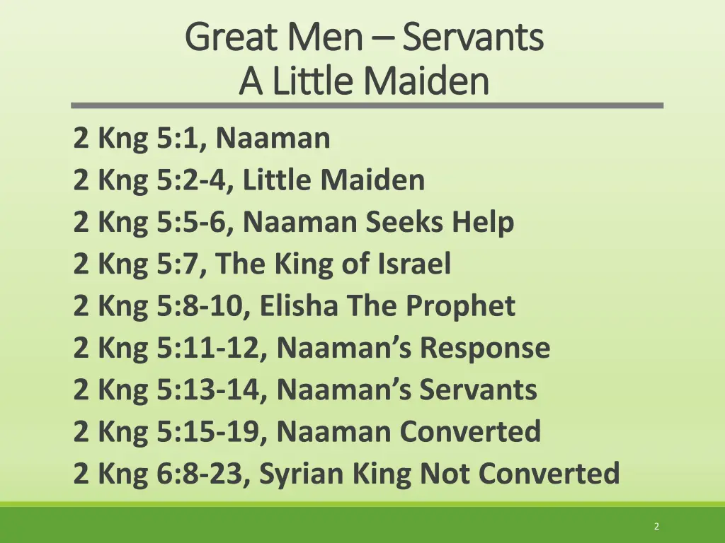 great men great men servants a little maiden