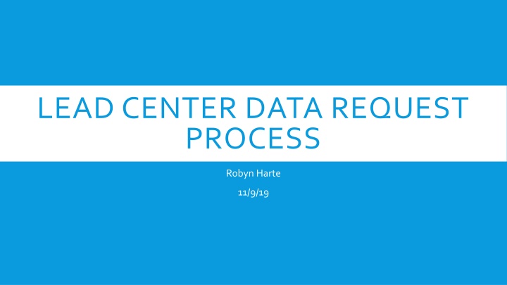 lead center data request process