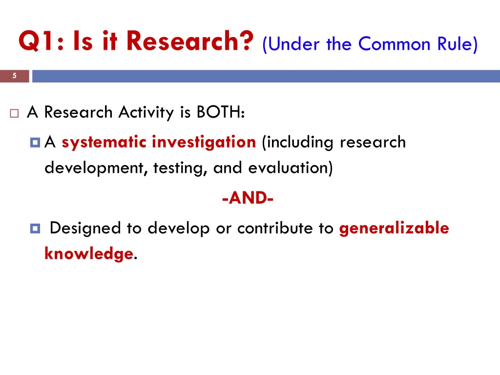 q1 is it research under the common rule