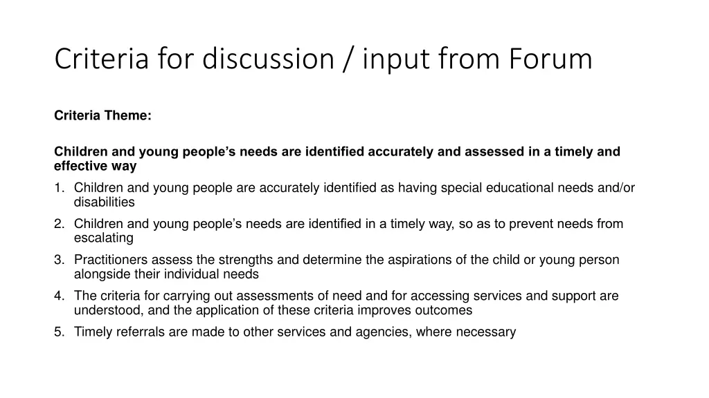 criteria for discussion input from forum