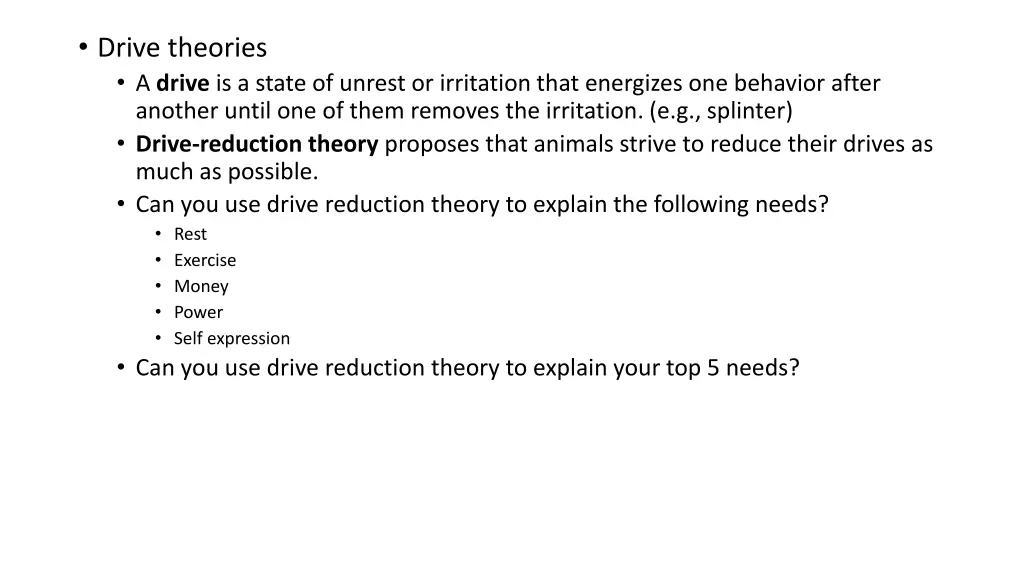 drive theories a drive is a state of unrest