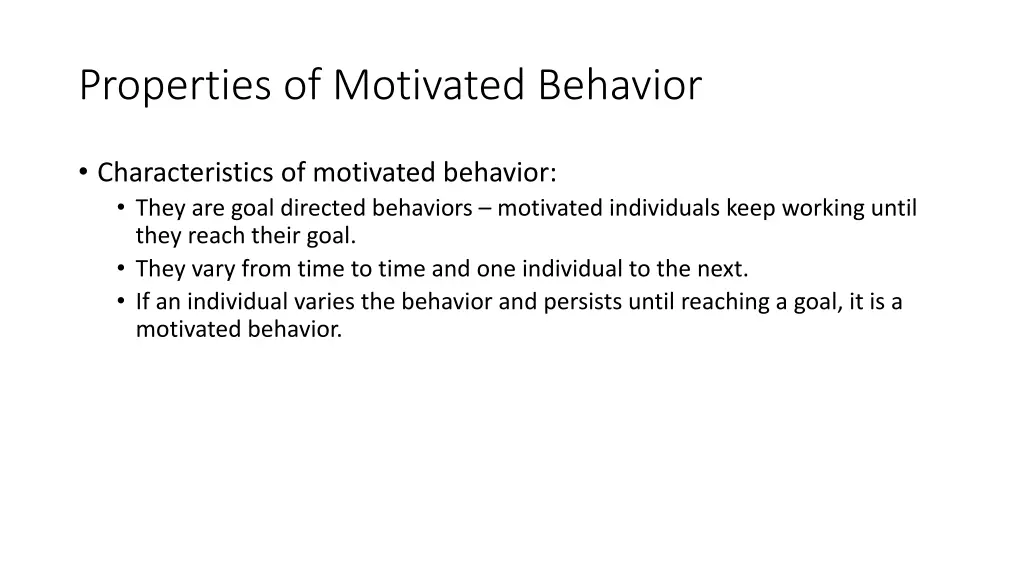 properties of motivated behavior