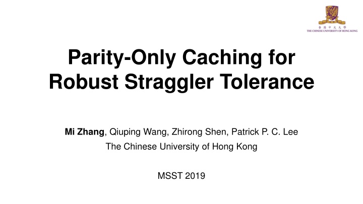 parity only caching for robust straggler tolerance