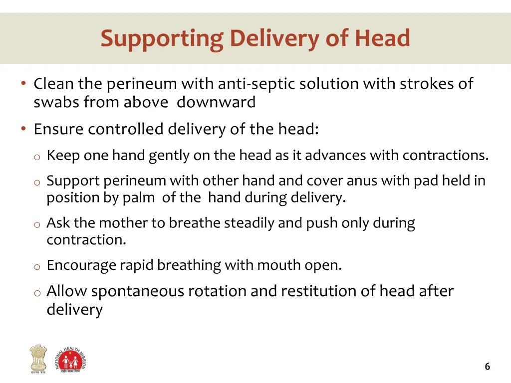 supporting delivery of head