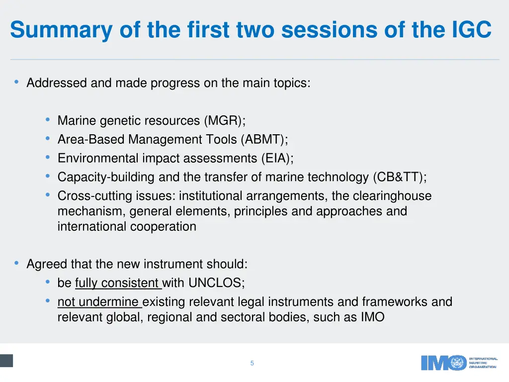 summary of the first two sessions of the igc