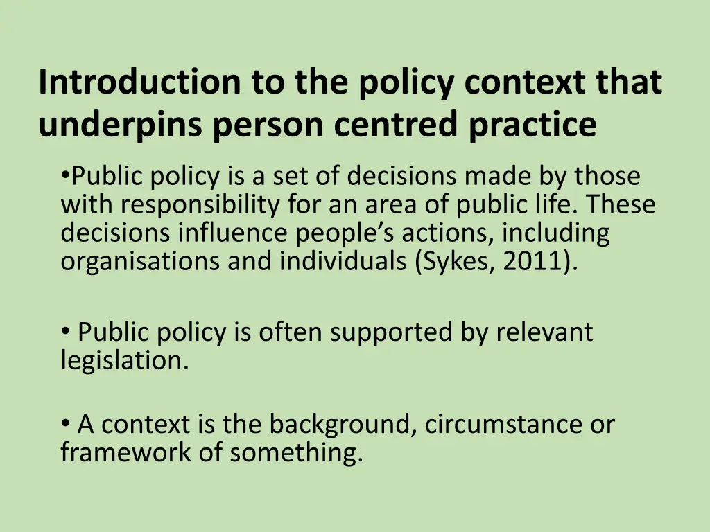 introduction to the policy context that underpins