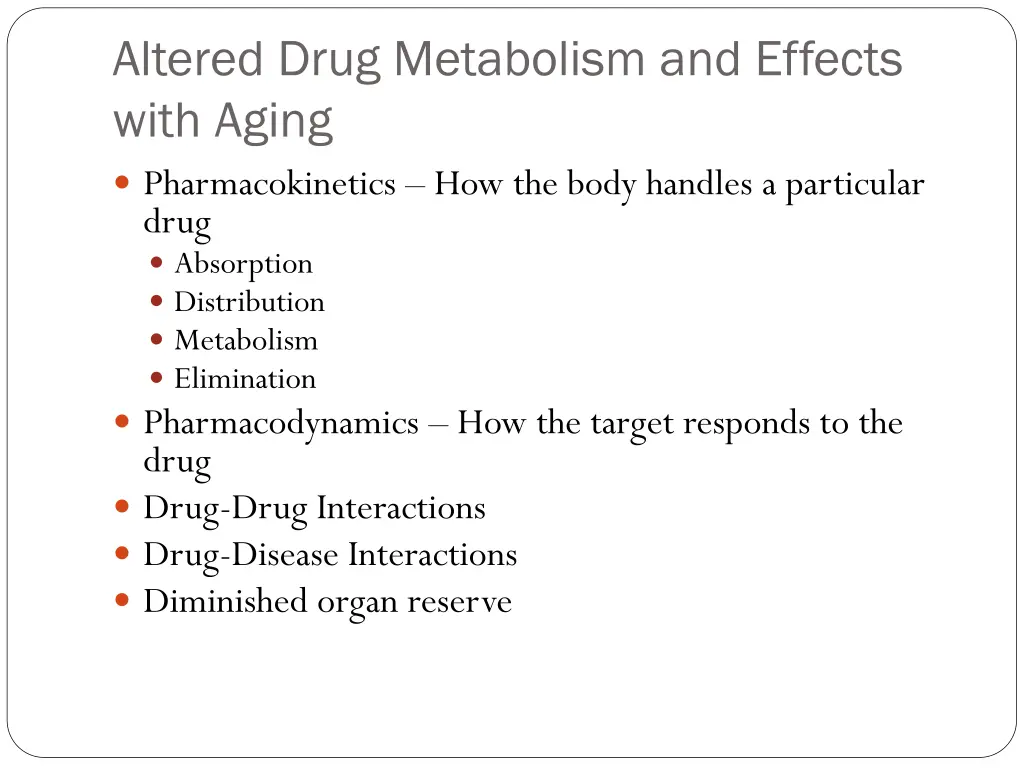 altered drug metabolism and effects with aging