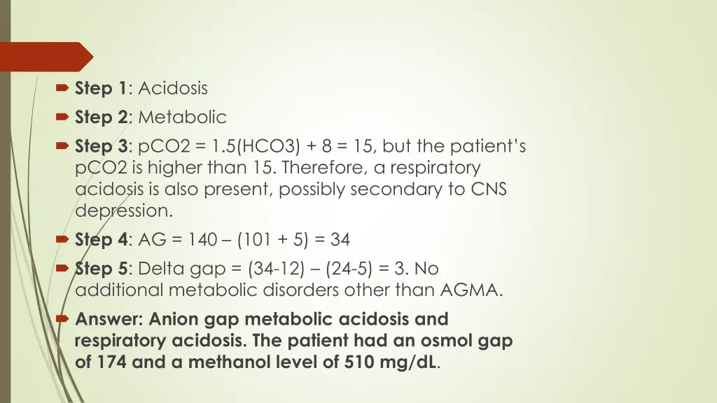 step 1 acidosis step 2 metabolic step 3 pco2