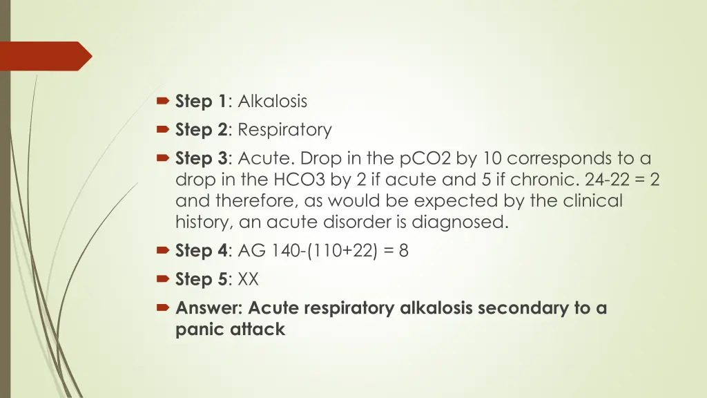 step 1 alkalosis step 2 respiratory step 3 acute