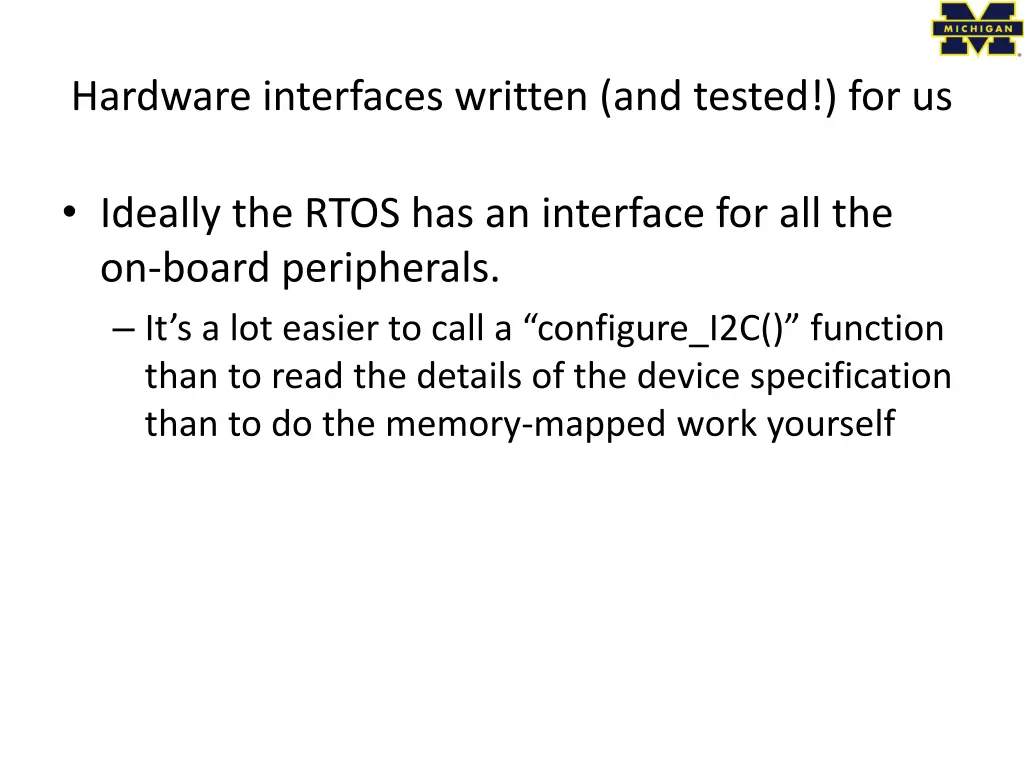 hardware interfaces written and tested for us