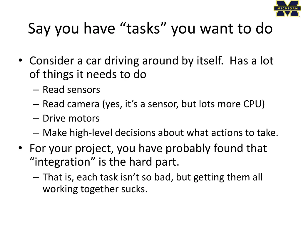 say you have tasks you want to do