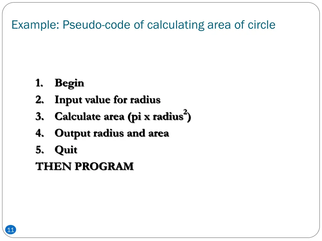 example pseudo code of calculating area of circle