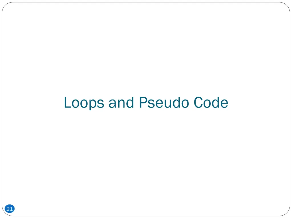 loops and pseudo code