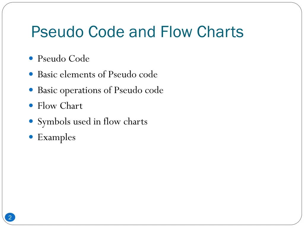 pseudo code and flow charts