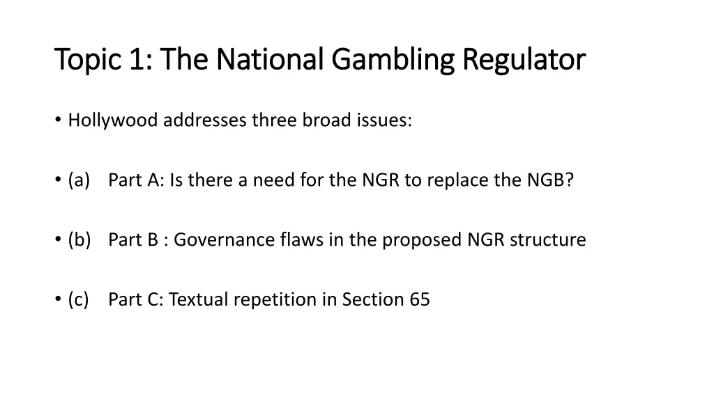 topic 1 the national gambling regulator topic