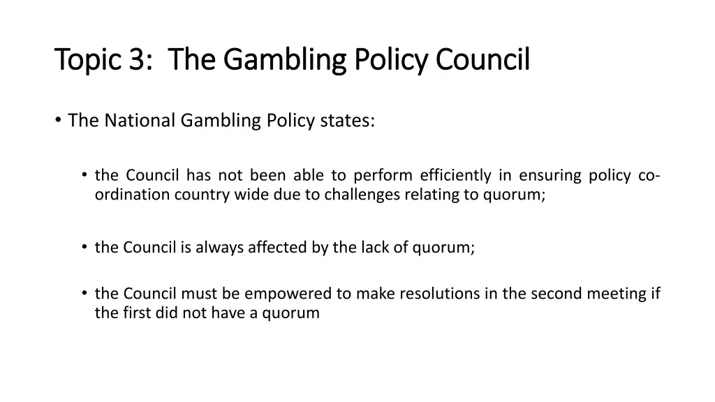 topic 3 the gambling policy council topic