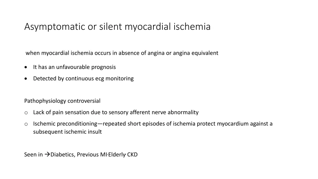 asymptomatic or silent myocardial ischemia