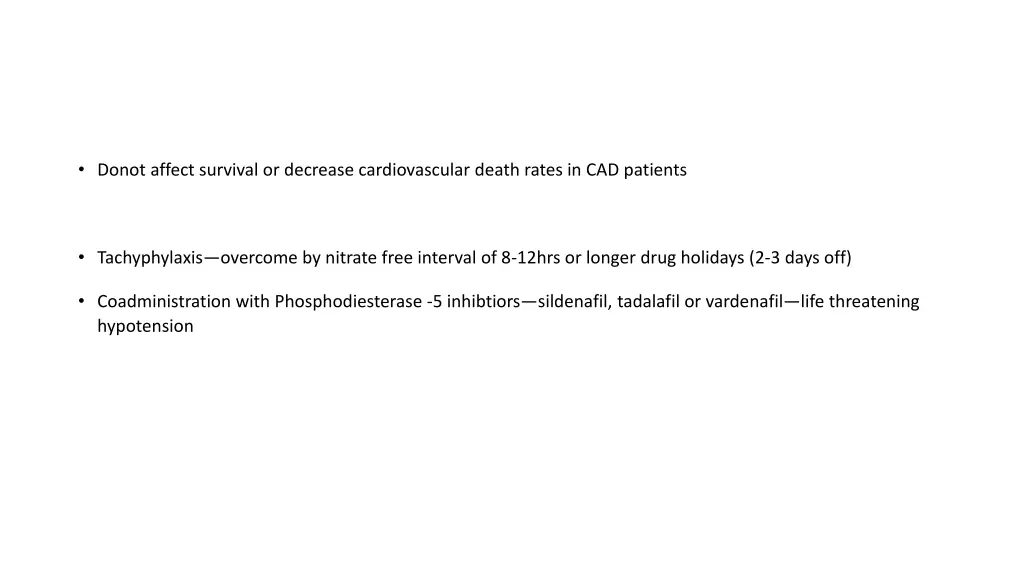 donot affect survival or decrease cardiovascular