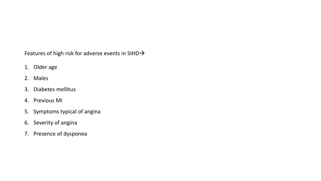 features of high risk for adverse events in sihd