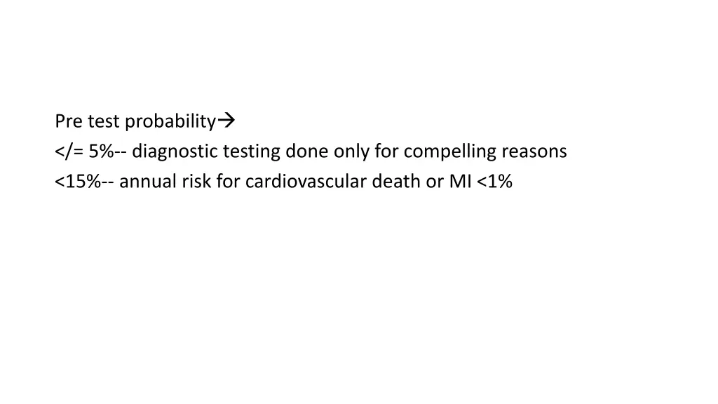 pre test probability 5 diagnostic testing done