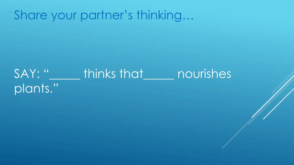 share your partner s thinking