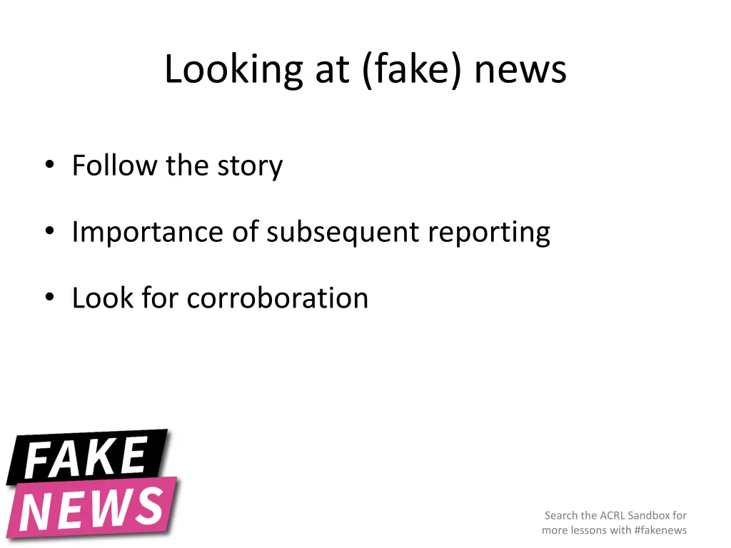 looking at fake news