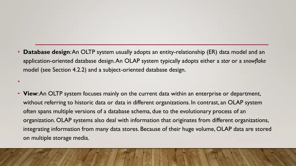 database design an oltp system usually adopts