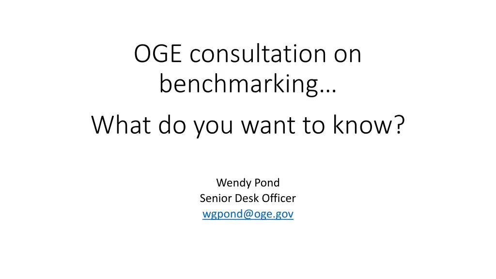 oge consultation on benchmarking what do you want