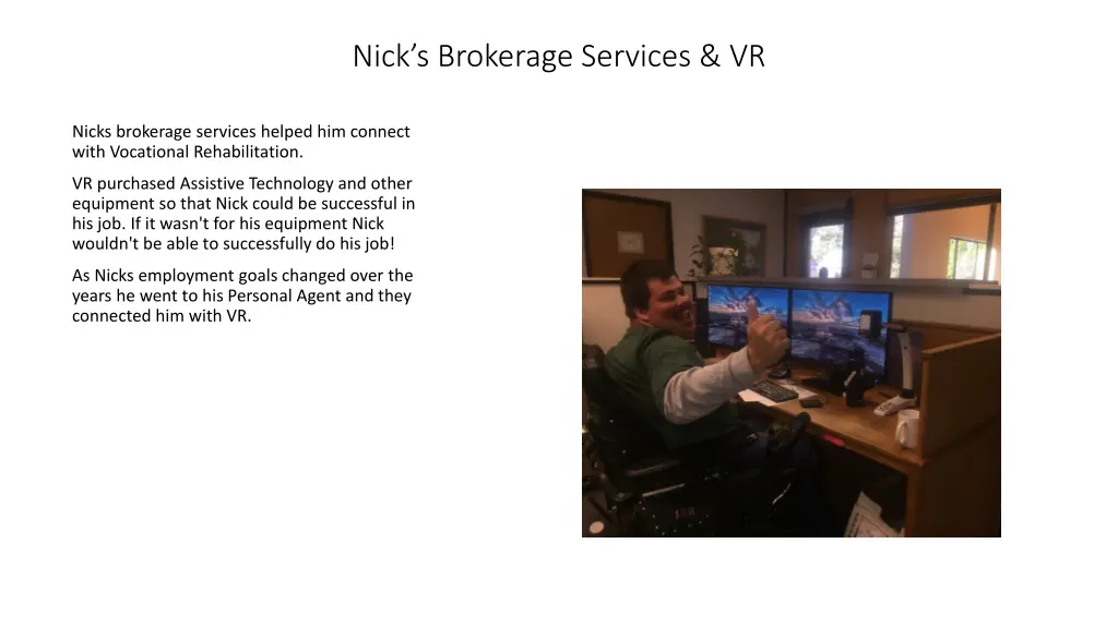 nick s brokerage services vr