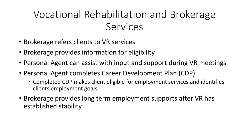 vocational rehabilitation and brokerage services