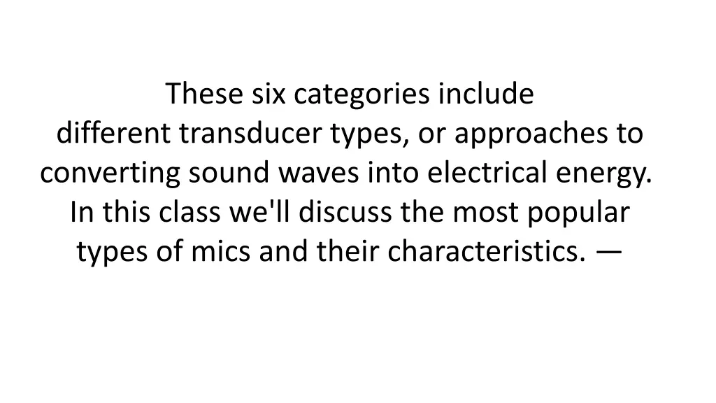 these six categories include different transducer