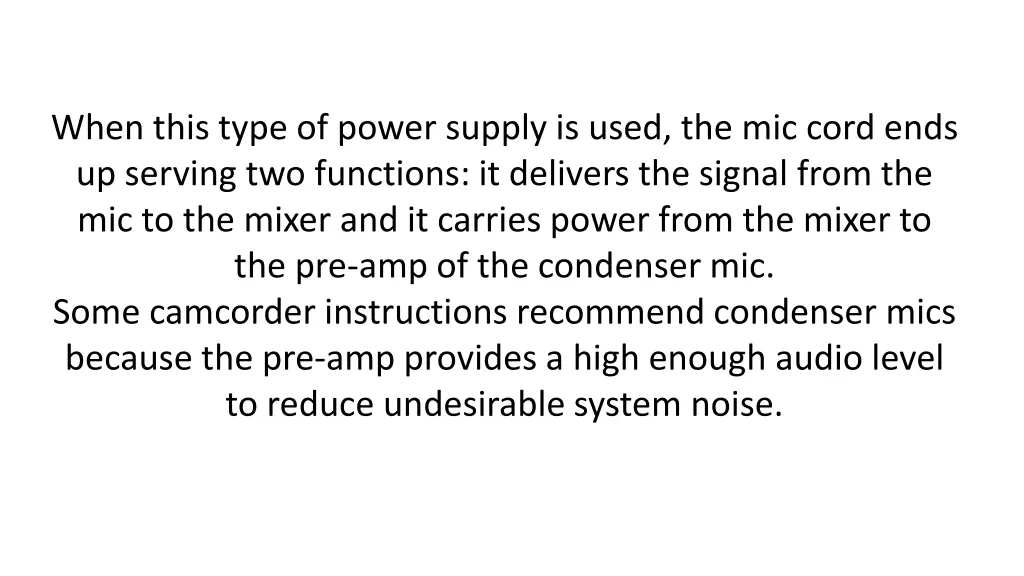 when this type of power supply is used