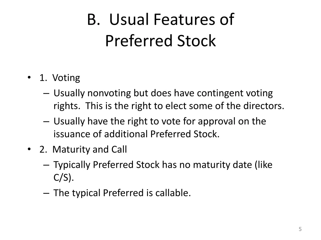 b usual features of preferred stock