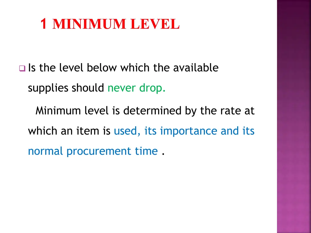 1 minimum level