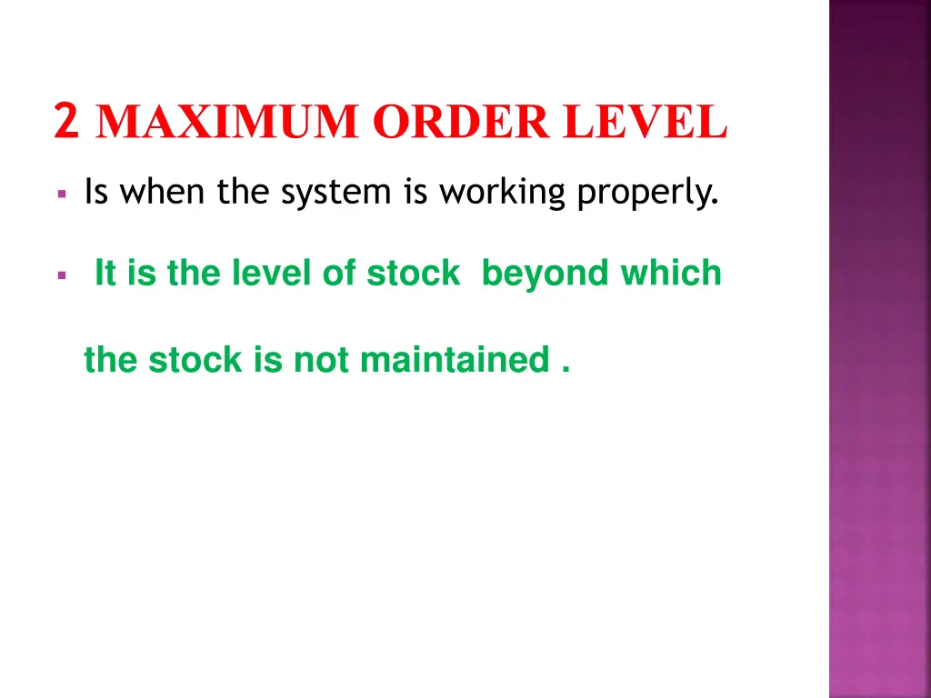 2 maximum order level