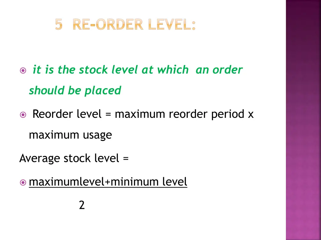 5 re order level