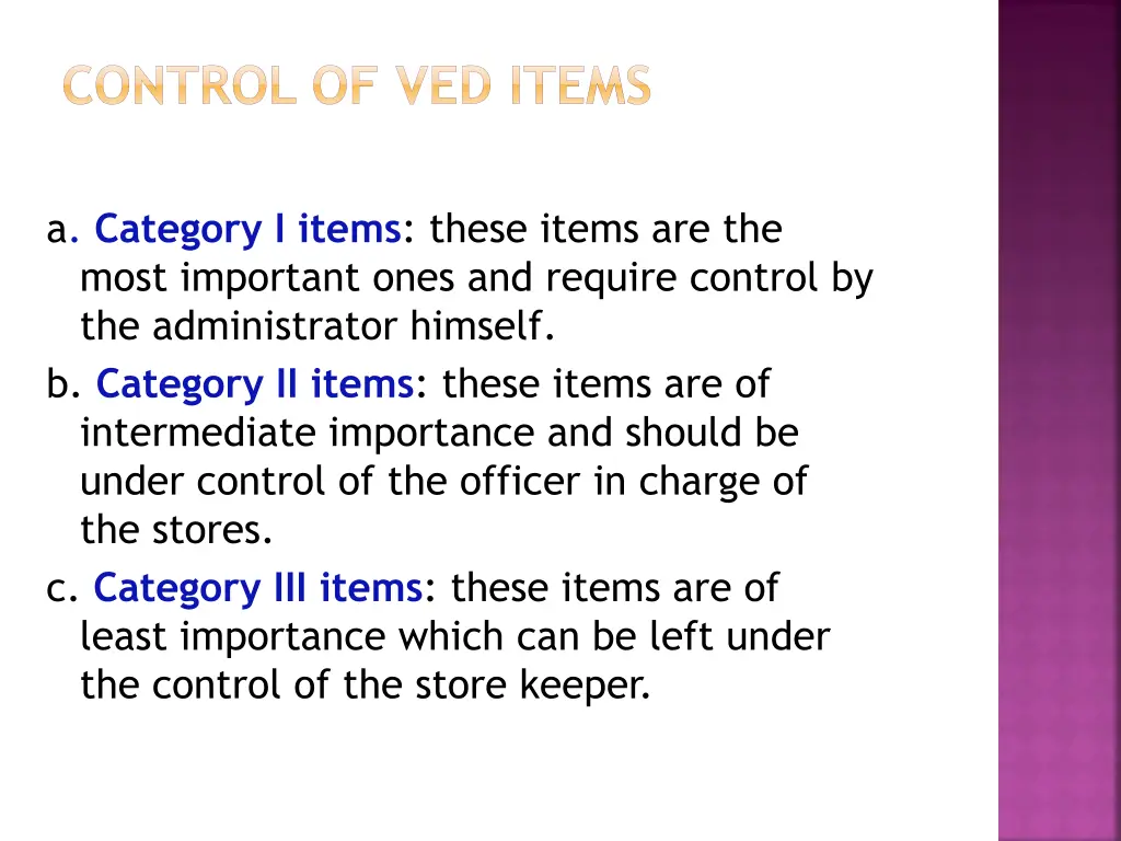 control of ved items